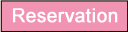 Reservation